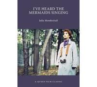 Julia Mendenhall I've Heard The Mermaids Singing (Tascabile)