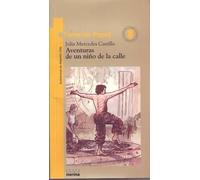 Julia Mercedes Castilla Aventuras de Un Niño de la Calle (Tascabile)