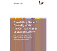 Julia Mergner Translating Student Diversity Within the German Higher (Tascabile)