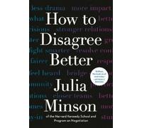 Julia Minson How to Disagree Better (Copertina rigida)