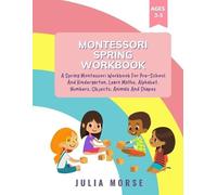 Julia Morse Montessori Spring Workbook (Tascabile)