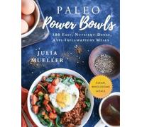 Julia Mueller Paleo Power Bowls (Copertina rigida)