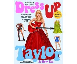 Julia Murray Dress Up Taylor: A New Era (Tascabile)