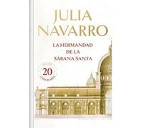 Julia Navarro La hermandad de la Sábana Santa (20 Aniversario (Copertina rigida)