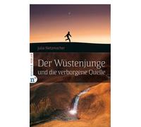 Julia Netzmacher Der Wüstenjunge und die verborgene Quelle (Copertina rigida)