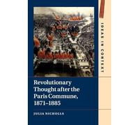 Julia Nicholls Revolutionary Thought after the Paris Commune, 1871-1 (Tascabile)
