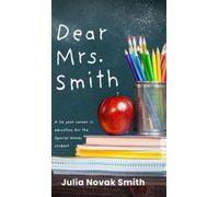 Julia Novak Smith Dear Mrs. Smith (Copertina rigida)