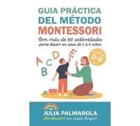 Julia Palmarola Guía práctica del Método Montessori (Tascabile)