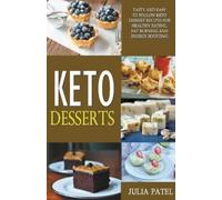 Julia Patel Keto Desserts (Tascabile)