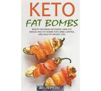Julia Patel Keto Fat Bombs (Tascabile)