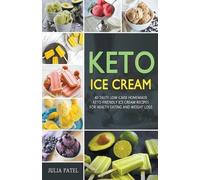 Julia Patel Keto Ice Cream (Tascabile)