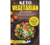 Julia Patel Keto Vegetarian Cookbook (Tascabile)
