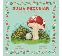 Julia Peculiar and the Toadstool Tribulations: 2