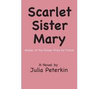 Julia Peterkin Scarlet Sister Mary (Copertina rigida)