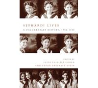 Julia Philips Cohen Sarah Abrevaya Stein Sephardi Lives (Copertina rigida)