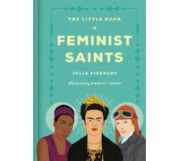Julia Pierpont The Little Book of Feminist Saints (Copertina rigida)