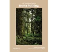 Julia Plevin The Healing Magic of Forest Bathing (Copertina rigida)