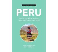 Julia Porturas John Forrest Peru - Culture Smart (Tascabile) Culture Smart