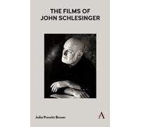 Julia Prewitt Brown The Films of John Schlesinger (Copertina rigida)