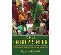 Julia Qermezi Huang To Be an Entrepreneur (Tascabile)