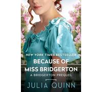 Julia Quinn Because of Miss Bridgerton (Copertina rigida) Bridgerton Prequel