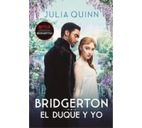 Julia Quinn Bridgerton 1 - El Duque Y Yo - Bolsillo (Tascabile)
