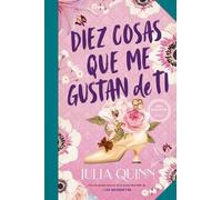 Julia Quinn Diez Cosas Que Me Gustan de Ti (Bevelstoke 3) (Tascabile)
