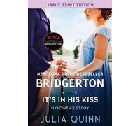 Julia Quinn It's In His Kiss [Large Print] (Tascabile) Bridgertons