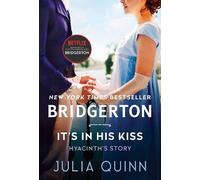 Julia Quinn It's In His Kiss (Tascabile) Bridgertons