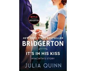 Julia Quinn It's In His Kiss (Tascabile) Bridgertons