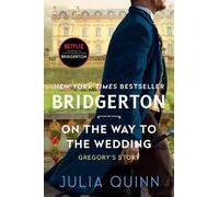 Julia Quinn On the Way to the Wedding (Copertina rigida) Bridgertons
