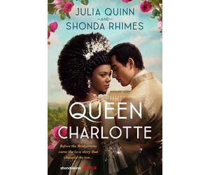 Julia Quinn Shonda Rhimes Queen Charlotte (Copertina rigida)