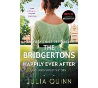 Julia Quinn The Bridgertons: Happily Ever After (Copertina rigida) Bridgertons
