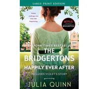 Julia Quinn The Bridgertons: Happily Ever After [Large Print] (Tascabile)