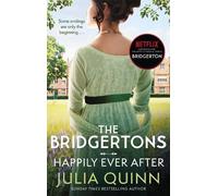Julia Quinn The Bridgertons: Happily Ever After (Tascabile)