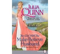 Julia Quinn The Girl With The Make-Believe Husband [Large Print] (Tascabile)