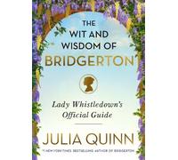 Julia Quinn The Wit and Wisdom of Bridgerton (Copertina rigida)