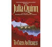 Julia Quinn To Catch an Heiress (Tascabile)