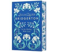 Julia Quinn To Sir Phillip, With Love [Deluxe Collector's Edi (Copertina rigida)