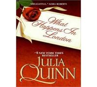 Julia Quinn What Happens in London (Tascabile)