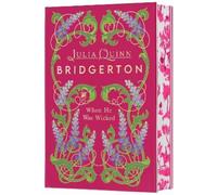 Julia Quinn When He Was Wicked Deluxe Collector's Edition: Br (Copertina rigida)