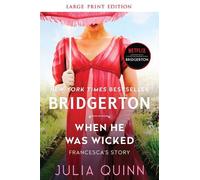 Julia Quinn When He Was Wicked [Large Print] (Tascabile) Bridgertons