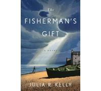 Julia R Kelly The Fisherman's Gift (Copertina rigida)