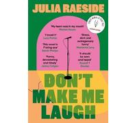 Julia Raeside Don't Make Me Laugh (Tascabile)