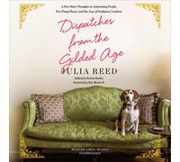 Julia Reed Dispatches from the Gilded Age (Tascabile)