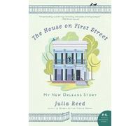 Julia Reed The House on First Street (Tascabile)