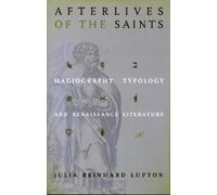 Julia Reinhard Lupton Afterlives of the Saints (Copertina rigida)