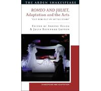 Julia Reinhard Lupton Romeo and Juliet, Adaptation and the Arts (Tascabile)