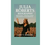 Julia Roberts Biography: Timeless Grace - Redefining Stardom and Authenticity in the Modern Era”