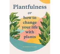 Julia Rose Bower Jonathan Kaplan Plantfulness (Cards) Magma for Laurence King